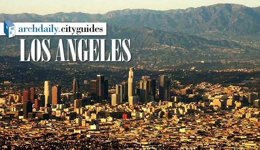 Architecture City Guide: Los Angeles