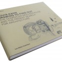 Louis Kahn Drawing to Find Out / Michael Merrill