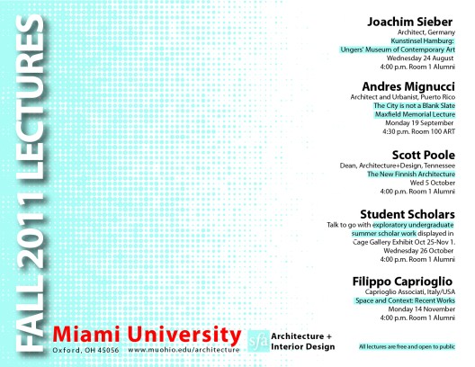 Miami University Fall ‘11 Architecture and Interior Design Lecture Series