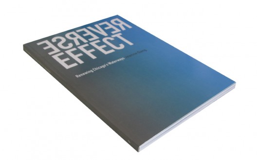 Reverse Effect: Renewing Chicago's Waterways / Jeanne Gang (8)