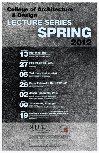 NJIT College of Architecture and Design 2012 Spring Lecture Series
