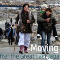 Moving Forward: Life after the Great East Japan Earthquake