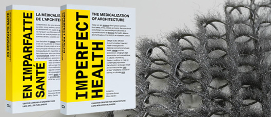 Imperfect Health / Giovanna Borasi & Mirko Zardini