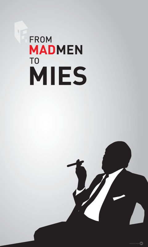Download the “From Mad Men to Mies” Wallpaper to your Tech Device