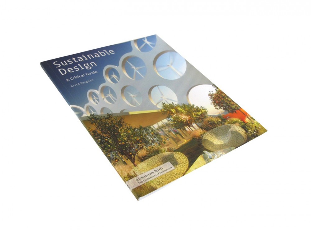 Sustainable Design: A Critical Guide / David Bergman