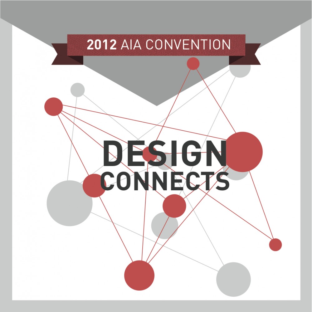Looking Back, Moving Forward: What the 2012 National Convention says about Architecture Today