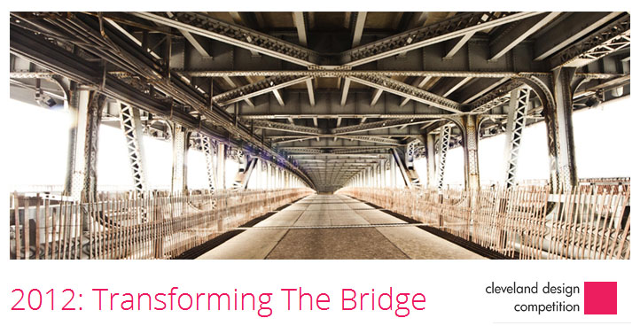 Cleveland Design Competition: Transforming the Bridge