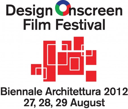 Venice Biennale 2012: Design Onscreen Film Festival (1) Venice Biennale 2012: Design Onscreen Film Festival (1) Venice Biennale 2012: Design Onscreen Film Festival (1)