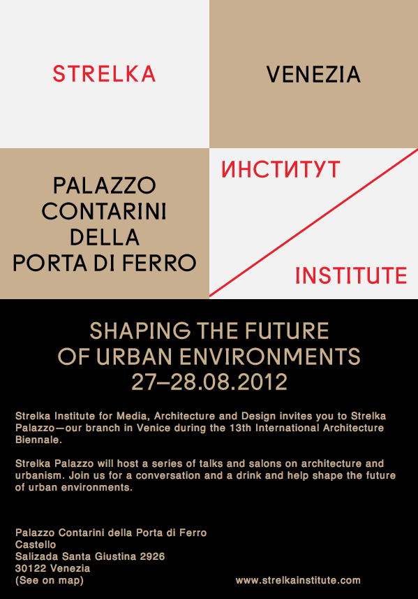 Venice Biennale 2012: Strelka Institute to host discussions on shaping tomorrow’s cities