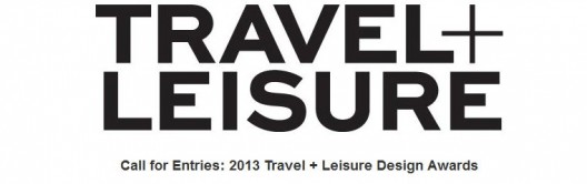 Travel + Leisure Design Awards 2013
