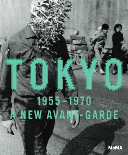 Cover of Tokyo 1955–1970 A New Avant-Garde