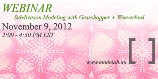 modeLab Webinar: Subdivision Modeling with Grasshopper + Weaverbird