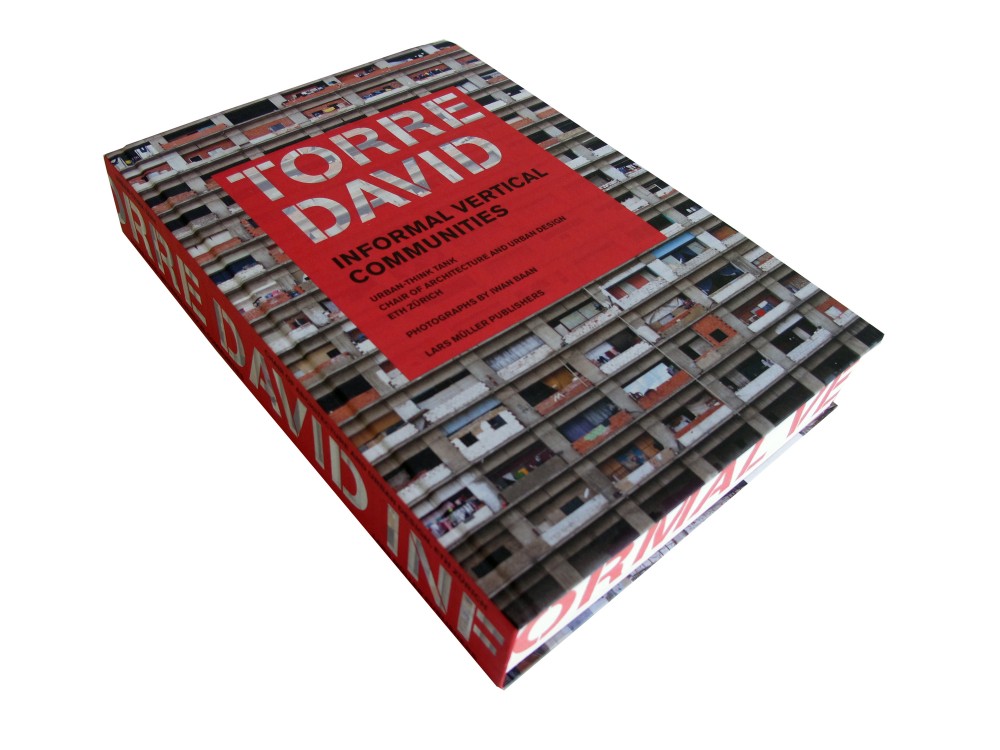 Torre David: Informal Vertical Communities / Urban-Think Tank & Iwan Baan