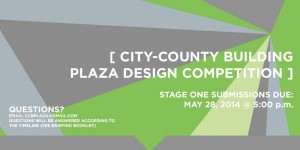 City-County Building Plaza Design Competition