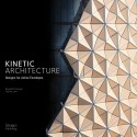 Kinetic Architecture: Designs for Active Envelopes Courtesy of Images Publishing