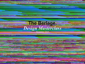Berlage Master Class: “Architecture without Architects…Architects without Architecture?